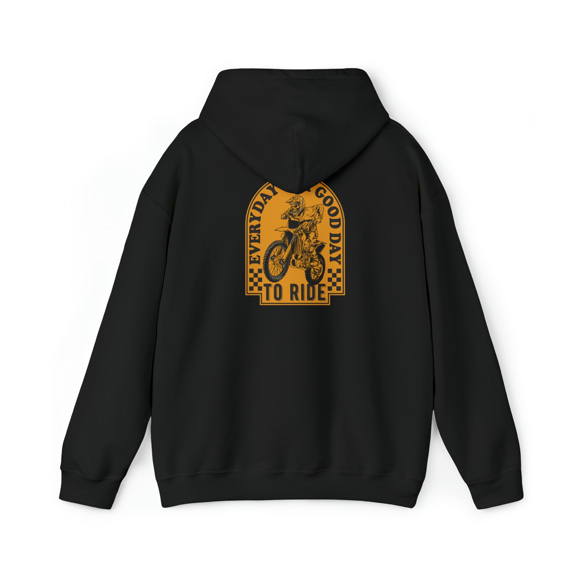 Every Day Is a Good Day Hooded Sweatshirt - MotoPros 